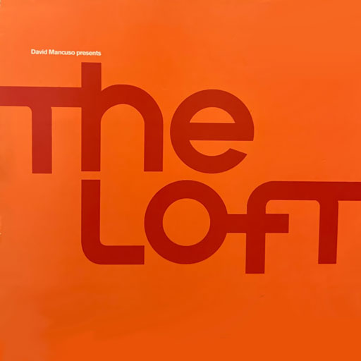 David Mancuso – The Loft